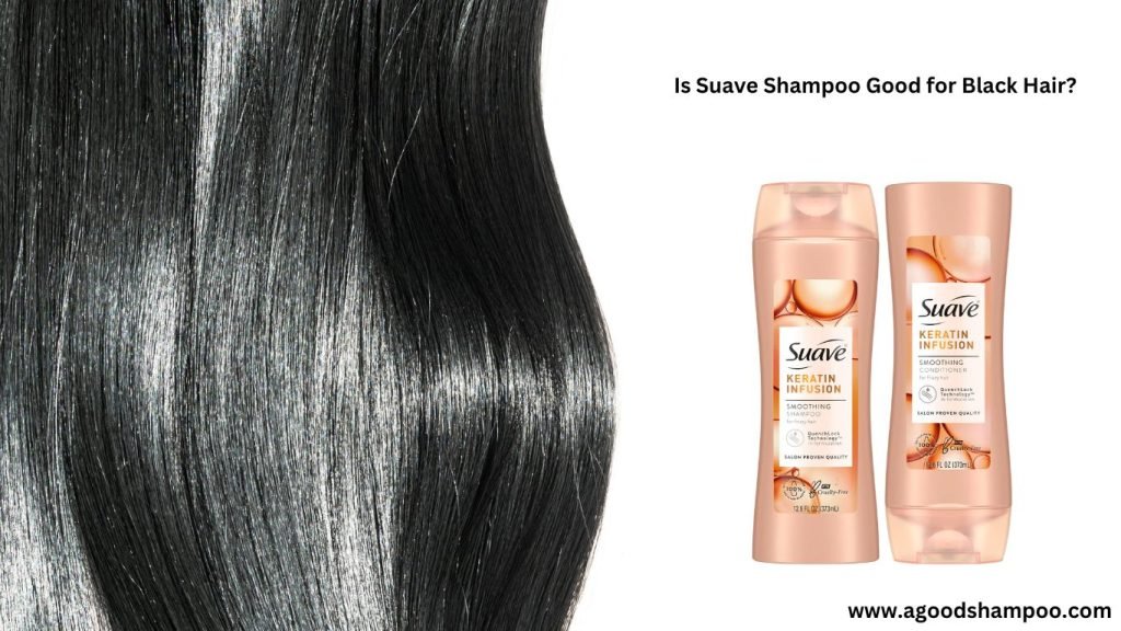 Is Suave Shampoo Good for Black Hair