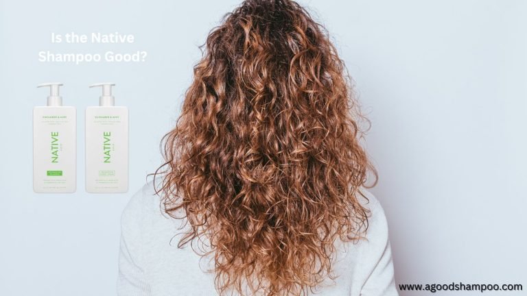Is the Native Shampoo Good