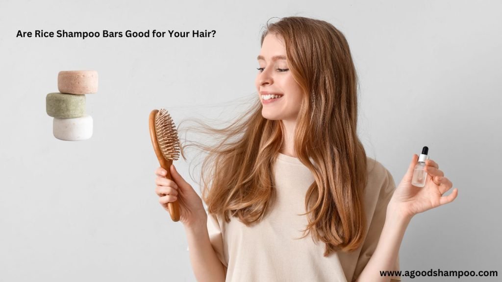 Are Rice Shampoo Bars Good for Your Hair