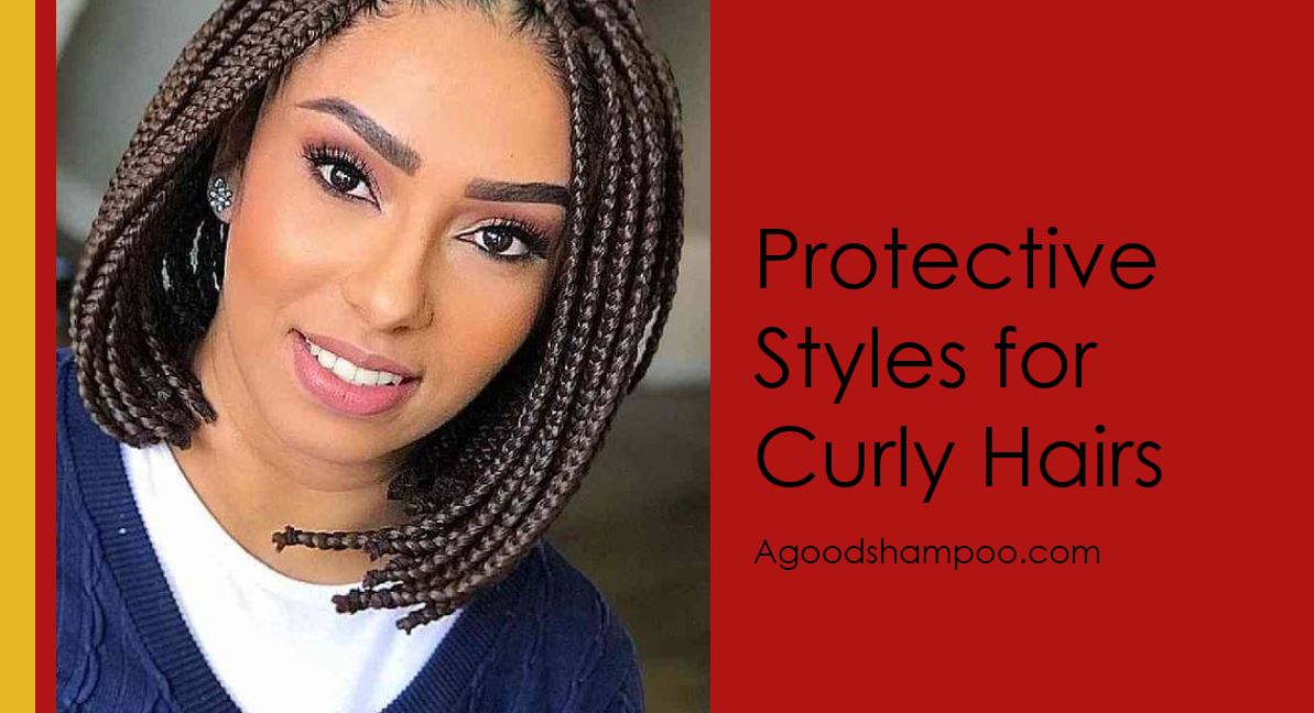 Learn What is the best protective hair style for curly hair? by agoodshampoo