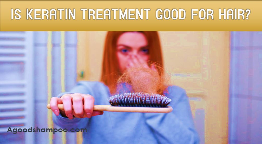 Is Keratin Treatment Good for Hair