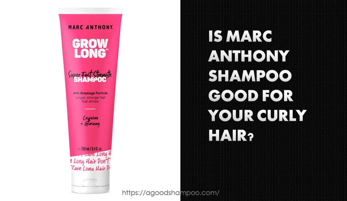 Is Marc Anthony Shampoo Good for Your Curly hair
