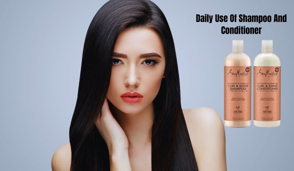 Daily Use Of Shampoo And Conditioner