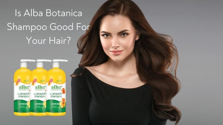 Is Alba Botanica Shampoo Good For Your Hair