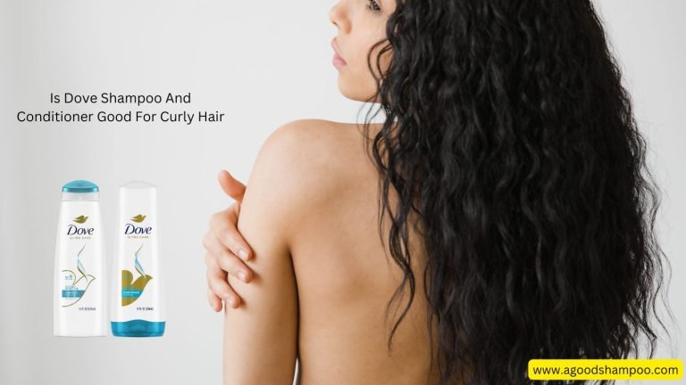 Is Dove Shampoo And Conditioner Good For Curly Hair? 4 Is Dove Shampoo And Conditioner Good For Curly Hair