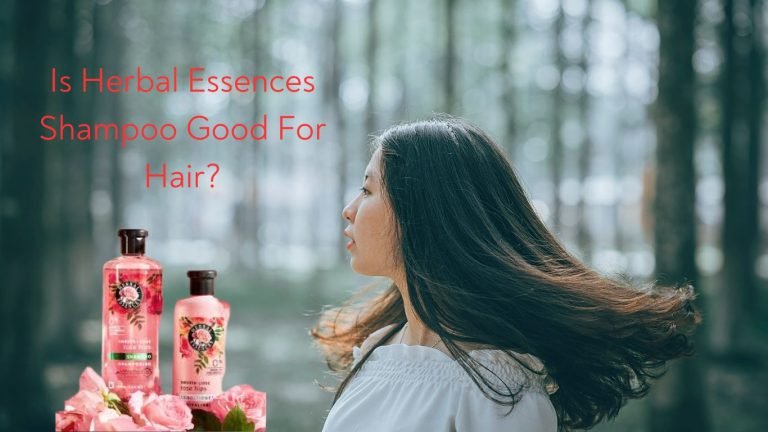 Is Herbal Essences Shampoo Good For Hair Unveiling the Truth Behind the Blossoms