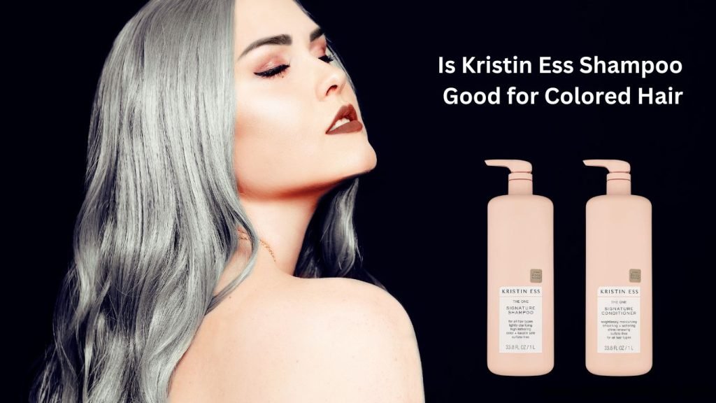 Is Kristin Ess Shampoo Good for Colored Hair