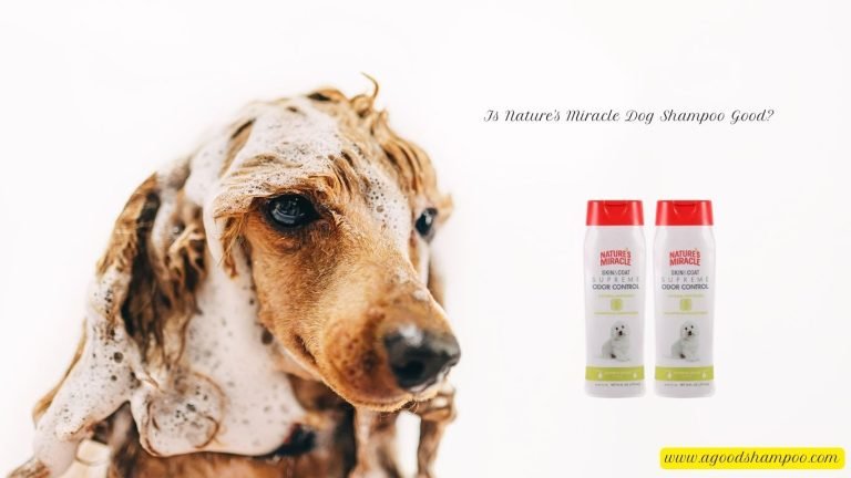 Is Nature's Miracle Dog Shampoo Good