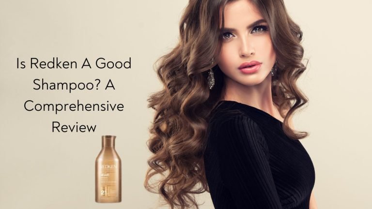 Is Redken A Good Shampoo A Comprehensive Review