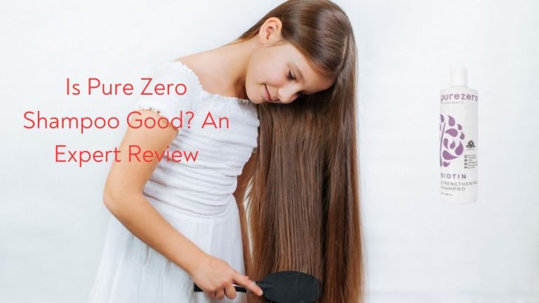 Is Pure Zero Shampoo Good? An Expert Review 13 Pure Zero Shampoo