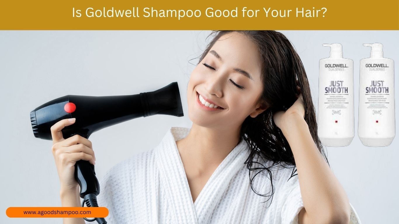 Is Goldwell Shampoo Good for Your Hair? Honest Review 2 Is Goldwell Shampoo Good for Your Hair