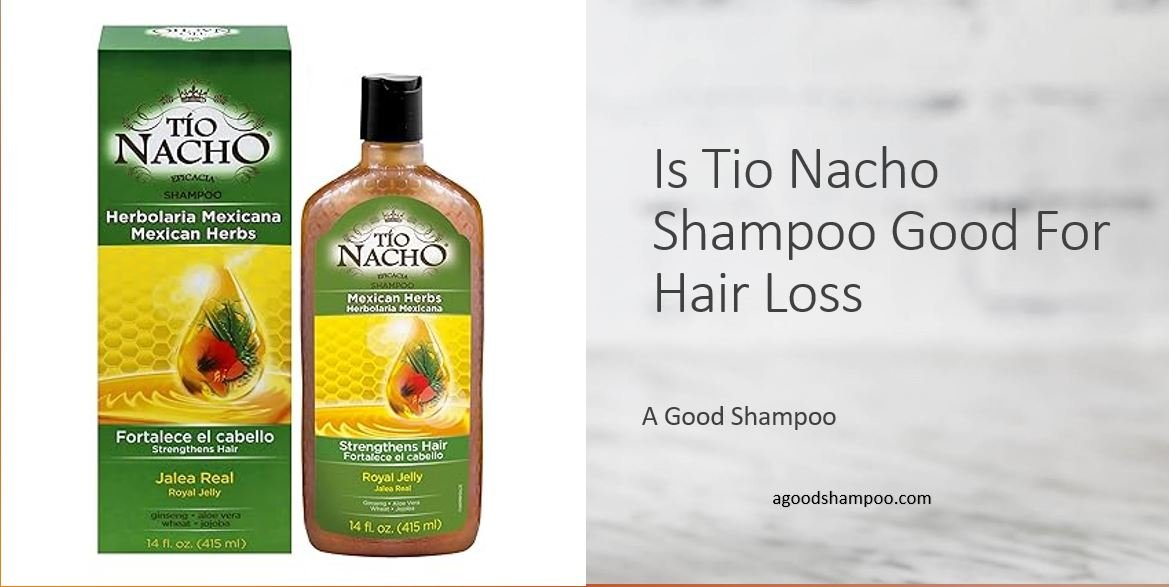 is tio nacho shampoo good for hair growth